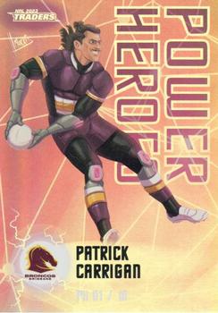 2023 NRL Traders Titanium - Power Heroes #PH01 Patrick Carrigan Front